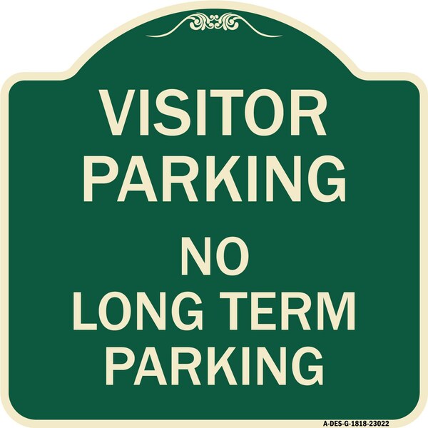 Signmission Reserved Parking Visitor Parking No Long-Term Parking Heavy-Gauge Alum Sign, 18" x 18", G-1818-23022 A-DES-G-1818-23022 - main